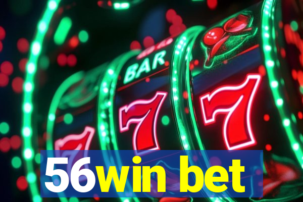 56win bet